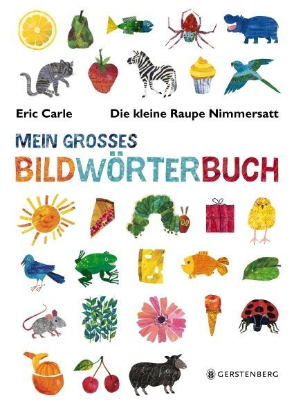 Die kleine Raupe Nimmersatt - Mein großes Bildwörterbuch main product photo