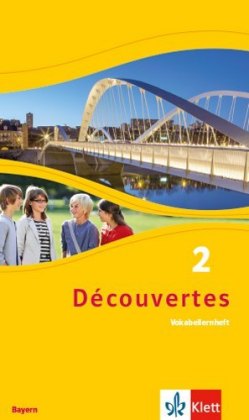 Découvertes. Ausgabe für Bayern ab 2017 - 7. Klasse, Vokabellernheft. Bd.2
