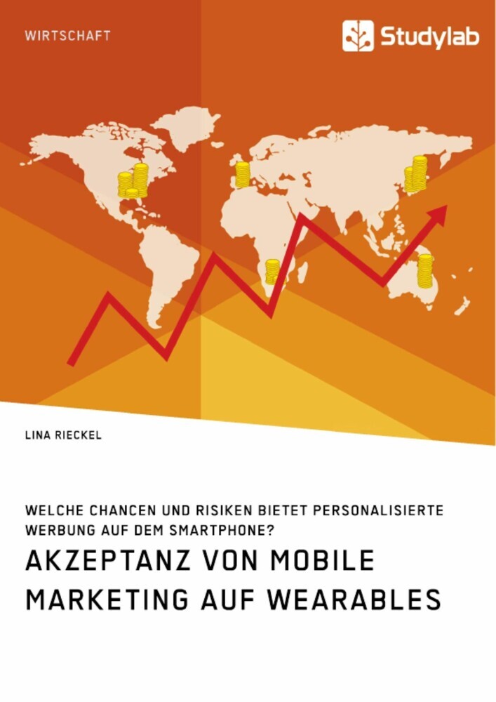Akzeptanz von Mobile Marketing auf Wearables. Welche Chancen und Risiken bietet personalisierte Werbung auf dem Smartphone? main product photo