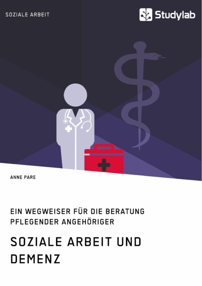 Soziale Arbeit und Demenz. Ein Wegweiser für die Beratung pflegender Angehöriger main product photo