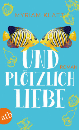 Und plötzlich Liebe
