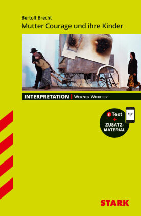 STARK Bertolt Brecht: Mutter Courage und Ihre Kinder - Deutsch - Interpretationen, m. 1 Buch, m. 1 Beilage