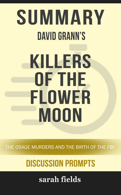 Summary: David Grann's Killers of the Flower Moon main product photo