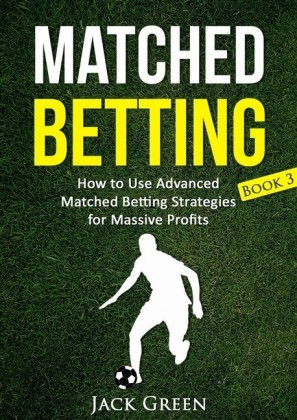 Matched Betting Book 3