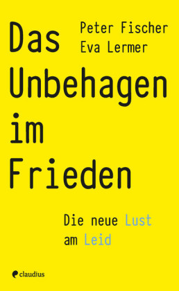 Das Unbehagen im Frieden