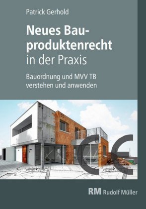 Neues Bauproduktenrecht in der Praxis - E-Book (PDF)