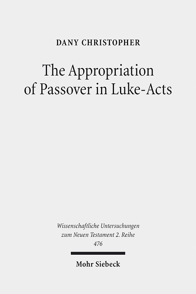 The Appropriation of Passover in Luke-Acts main product photo