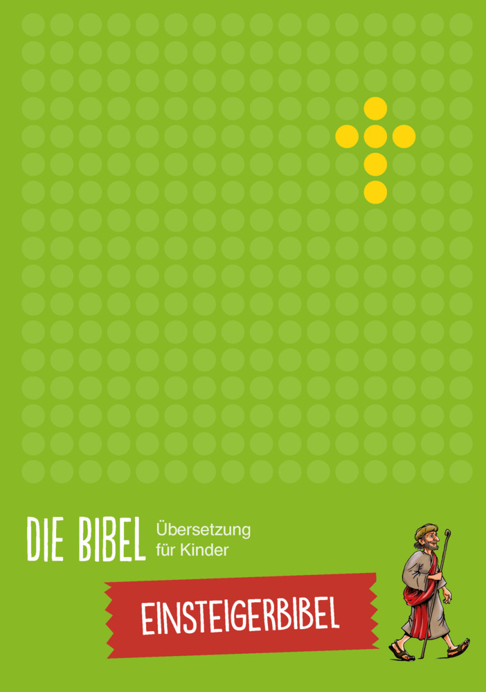 Die Bibel - Übersetzung für Kinder, Einsteigerbibel main product photo