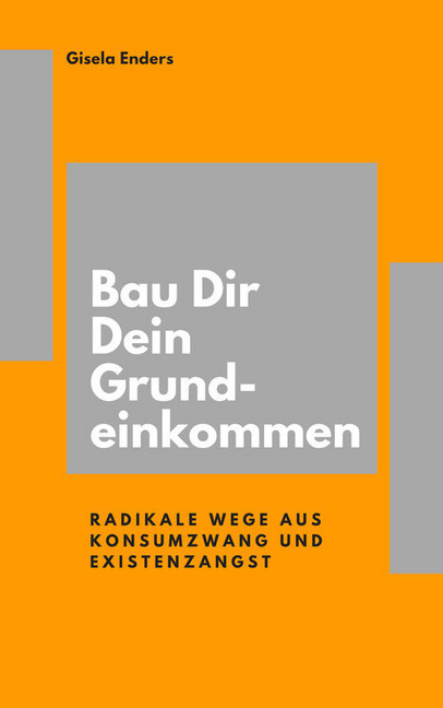 Bau Dir Dein Grundeinkommen main product photo