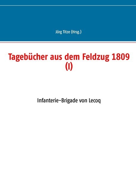 Tagebücher aus dem Feldzug 1809 (I) main product photo