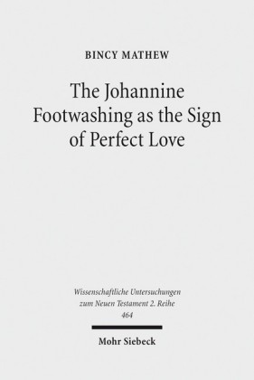The Johannine Footwashing as the Sign of Perfect Love