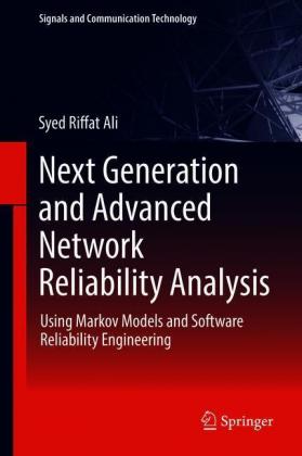 Next Generation and Advanced Network Reliability Analysis