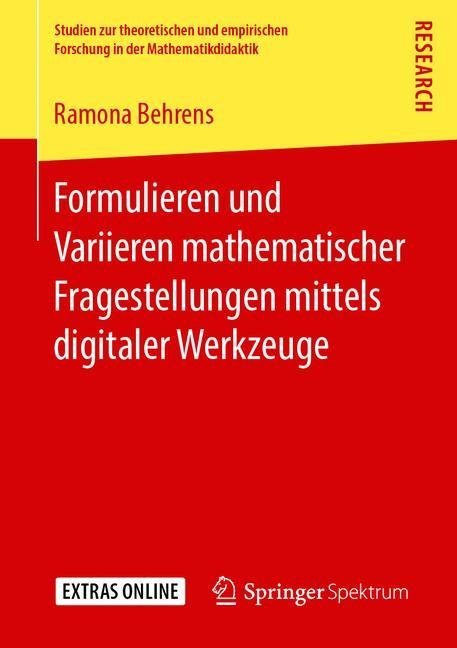 Formulieren und Variieren mathematischer Fragestellungen mittels digitaler Werkzeuge main product photo