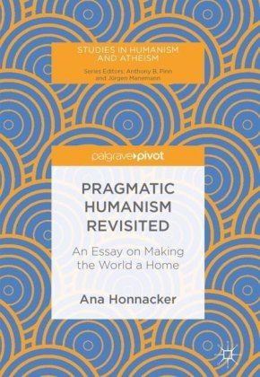 Pragmatic Humanism Revisited