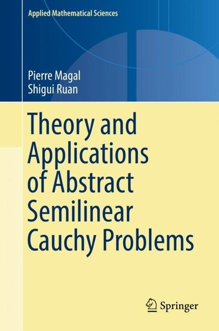 Theory and Applications of Abstract Semilinear Cauchy Problems main product photo