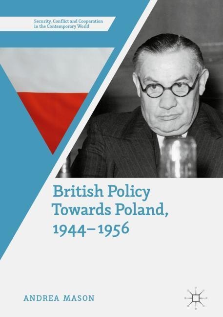 British Policy Towards Poland, 1944-1956 main product photo