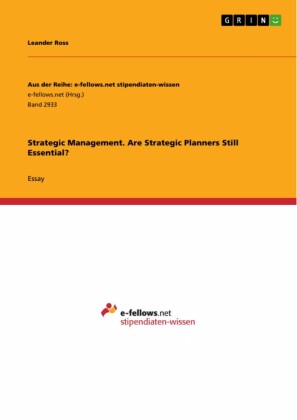 Strategic Management. Are Strategic Planners Still Essential?