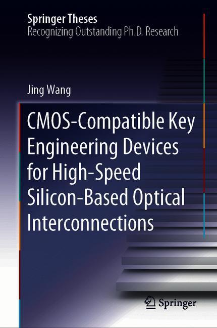 CMOS-Compatible Key Engineering Devices for High-Speed Silicon-Based Optical Interconnections main product photo