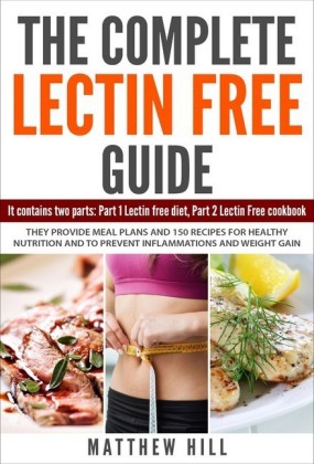 The Complete Lectin Free Guide