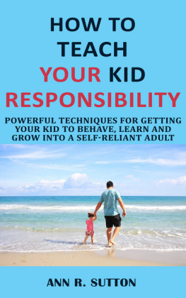 How to Teach Your Kid Responsibility