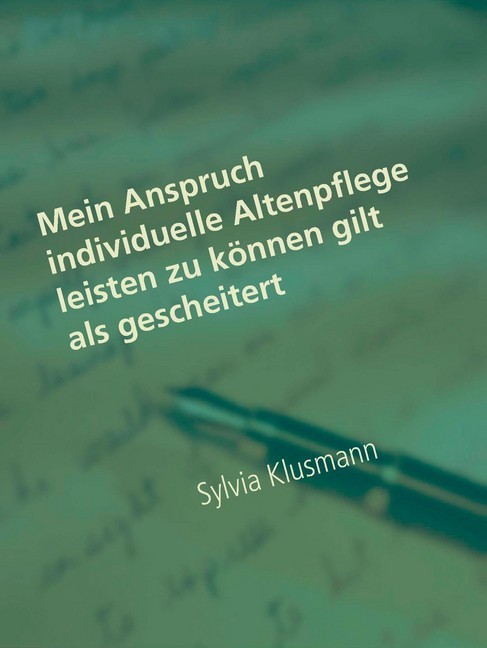 Mein Anspruch individuelle Altenpflege leisten zu können gilt als gescheitert main product photo