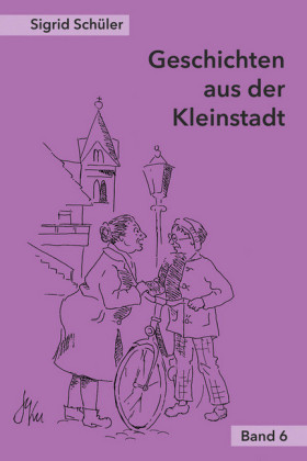 Geschichten aus der Kleinstadt, Band 6