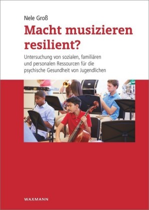 Macht musizieren resilient?