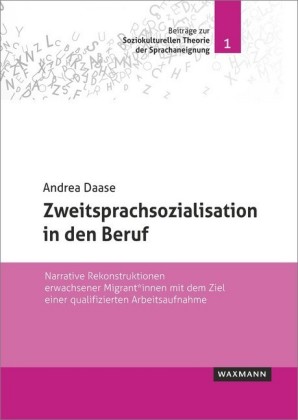 Zweitsprachsozialisation in den Beruf
