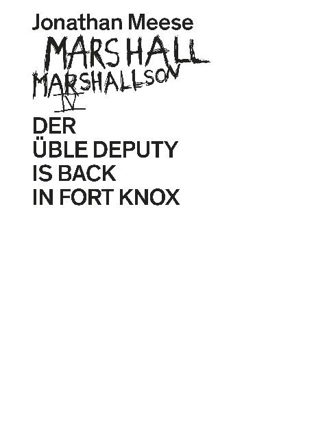 Marshall Marshallson IV. Der üble Deputy is back in Forth Knox main product photo