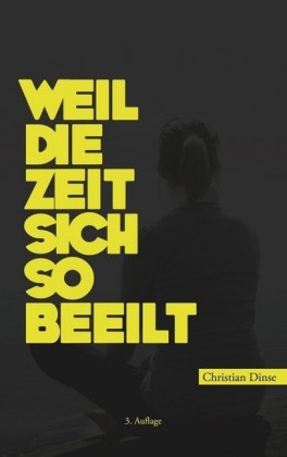Weil die Zeit sich so beeilt