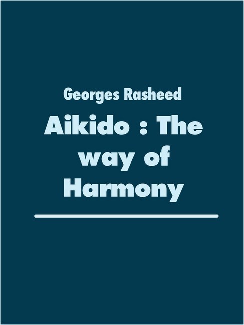 Aikido : The way of Harmony main product photo