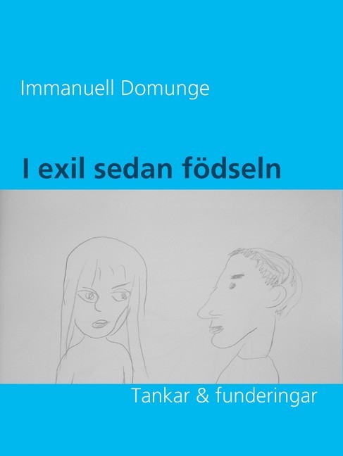 I exil sedan födseln main product photo