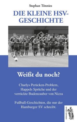 Weißt du noch? Die kleine HSV Geschichte