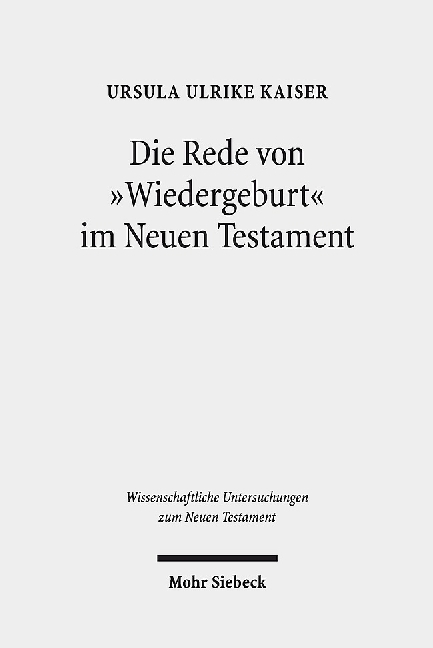 Die Rede von 'Wiedergeburt' im Neuen Testament main product photo
