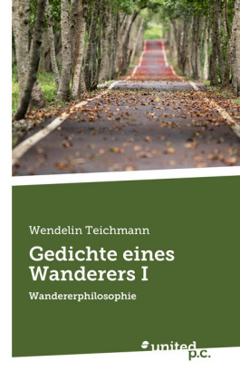 Gedichte eines Wanderers I