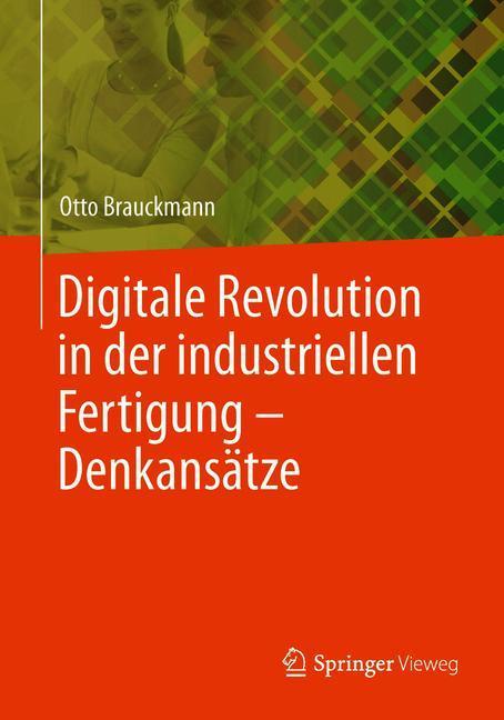 Digitale Revolution in der industriellen Fertigung - Denkansätze main product photo
