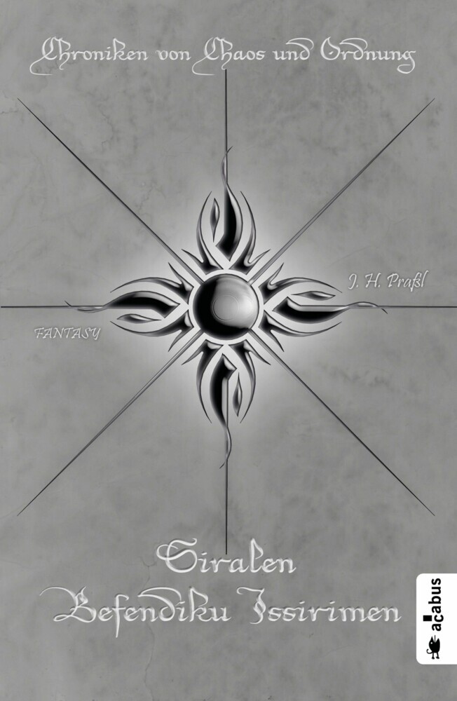 Chroniken von Chaos und Ordnung. Band 5: Siralen Befendiku Issirimen. Neuland main product photo