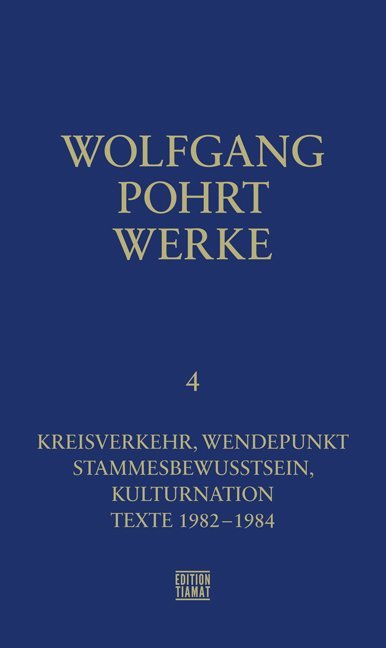 Kreisverkehr, Wendepunkt & Stammesbewusstsein, Kulturnation & Texte 1982-1984 main product photo
