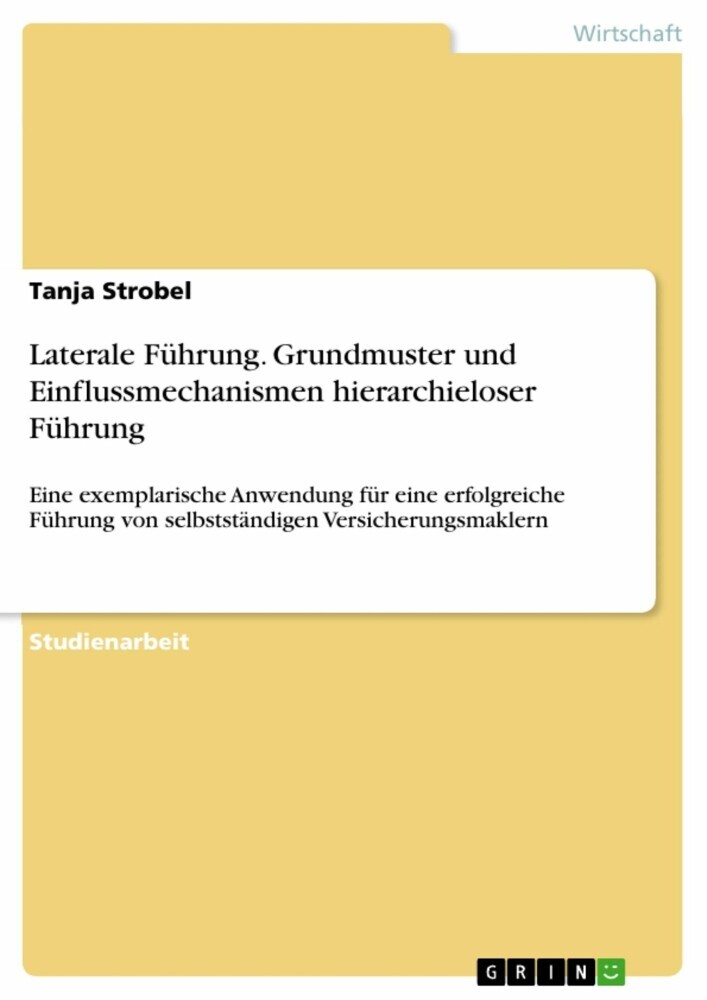 Laterale Führung. Grundmuster und Einflussmechanismen hierarchieloser Führung main product photo