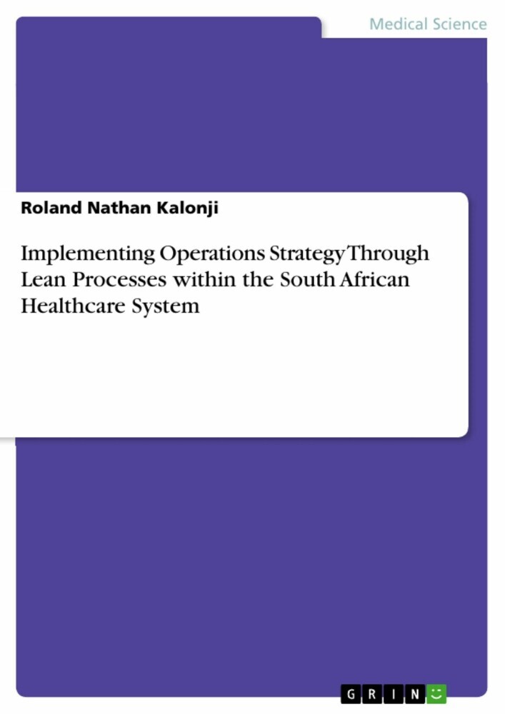 Implementing Operations Strategy Through Lean Processes within the South African Healthcare System main product photo