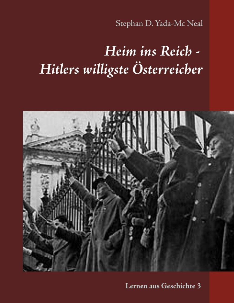 Heim ins Reich - Hitlers willigste Österreicher main product photo