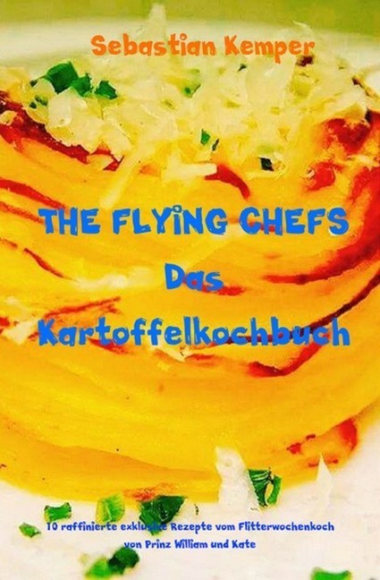 THE FLYING CHEFS Das Kartoffelkochbuch main product photo