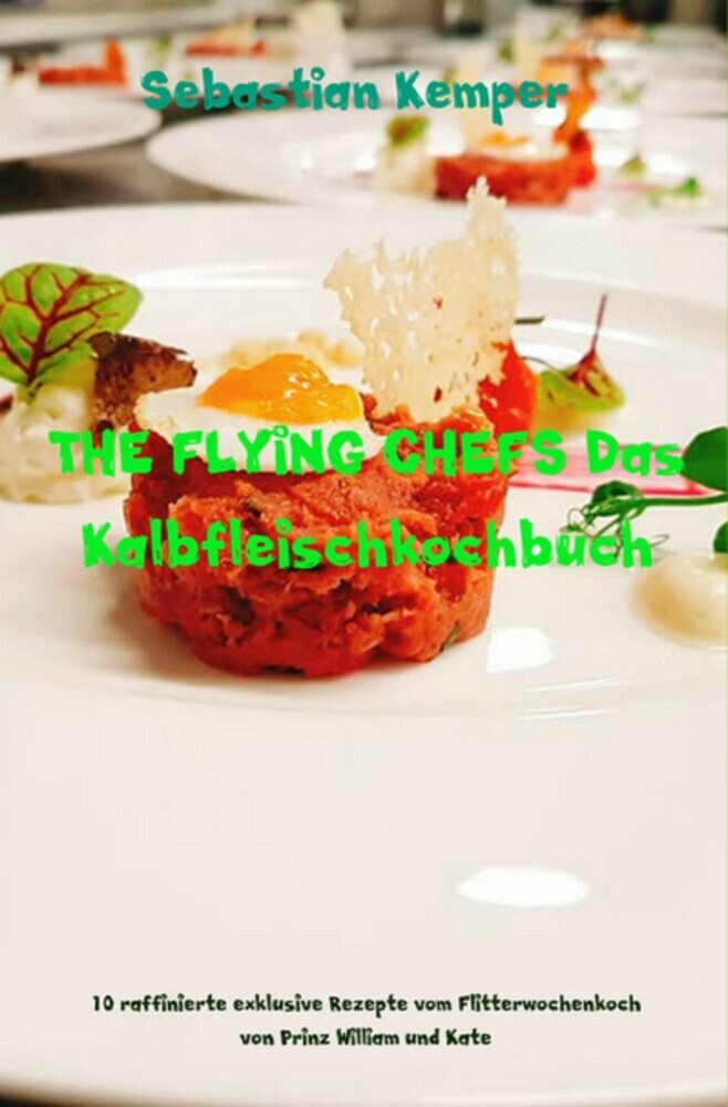 THE FLYING CHEFS Das Kalbfleischkochbuch main product photo