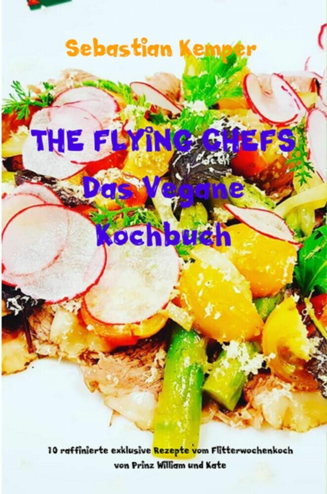 THE FLYING CHEFS Das Vegane Kochbuch main product photo