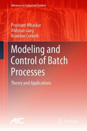 Modeling and Control of Batch Processes