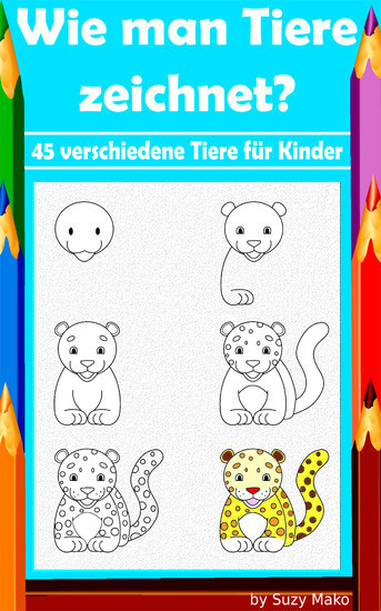Wie man Tiere zeichnet? 45 verschiedene Tiere für Kinder main product photo