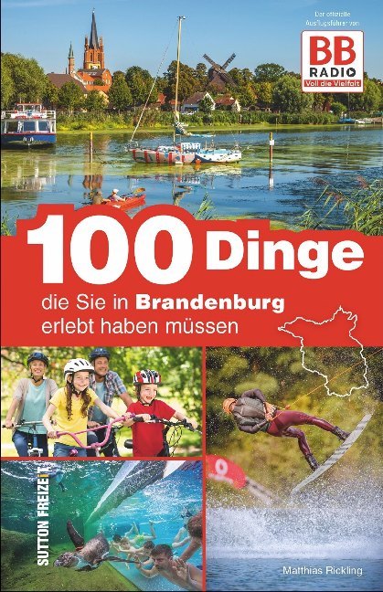 100 Dinge, die Sie in Brandenburg erlebt haben müssen main product photo