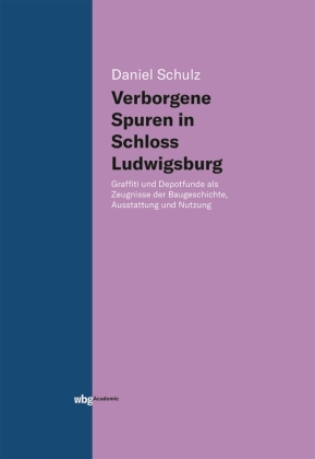 Verborgene Spuren in Schloss Ludwigsburg