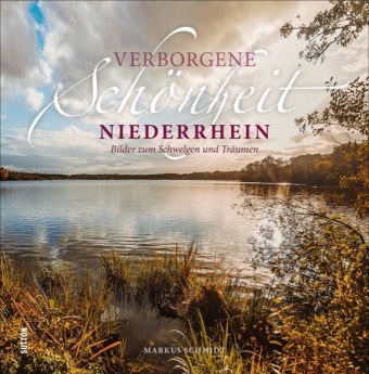 Verborgene Schönheit Niederrhein