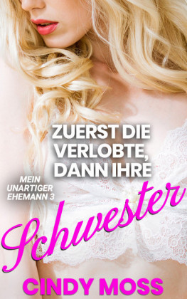 Zuerst die Verlobte, dann ihre Schwester